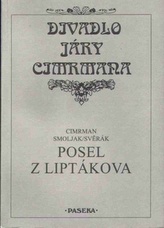 Divadlo Járy Cimrmana Posel z Liptákova