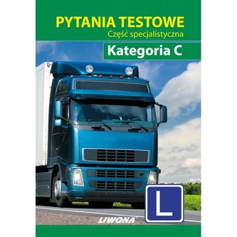 Pytania testowe. Część specjalistyczna. Kategoria C