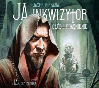 Ja, inkwizytor. Głód i pragnienie. Audiobook