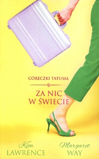 Za nic w świecie Za nic w świecie