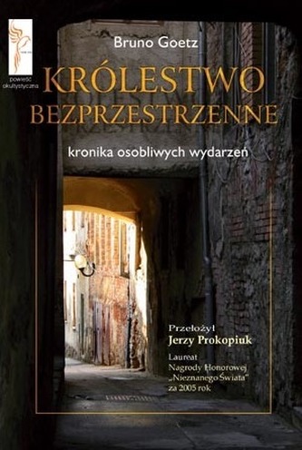 Królestwo bezprzestrzenne. Kronika osobliwych wydarzeń