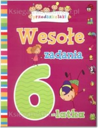 Wesołe zadania 6-latka. Przedszkolaki