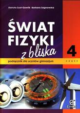 Świat fizyki z bliska. Klasa 1-3, gimnazjum, część 4. Fizyka. Podręcznik
