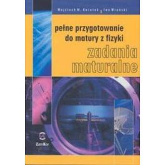 Pełne przygotowanie do matury z fizyki. Zadania maturalne