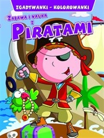 Zgadywanki - kolorowanki. Zabawa i nauka z piratami