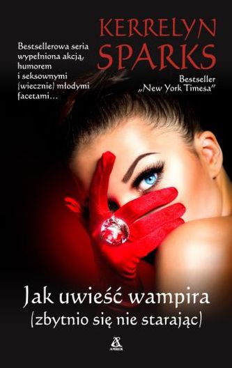 Jak uwieść wampira (specjalnie się nie starając) Jak uwieść wampira (specjalnie się nie starając)