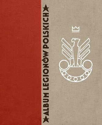 Album Legionów Polskich + DVD