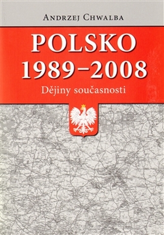 Polsko 1989-2008: dějiny současnosti