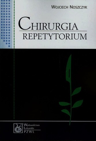 Chirurgia. Repetytorium