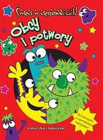 Obcy i potwory. Świeci w ciemnościach