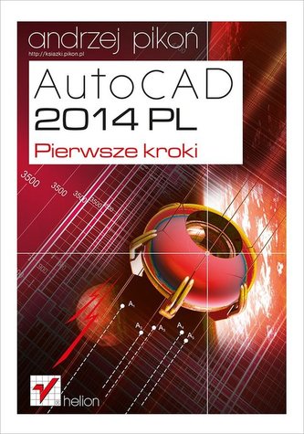 AutoCAD. Pierwsze kroki AutoCAD. Pierwsze kroki
