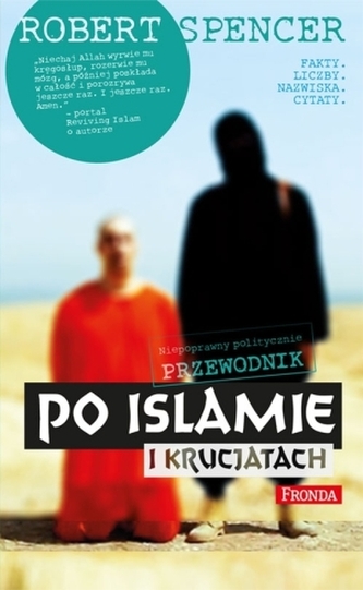 Niepoprawny politycznie przewodnik. Po islamie i krucjatach