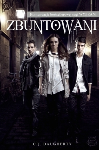 Zbuntowani. Tom4. Wybrani Zbuntowani. Tom4. Wybrani