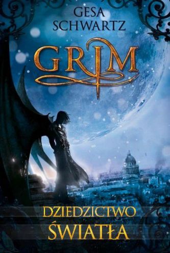 Grim. Tom 2. Dziedzictwo światła Grim. Tom 2. Dziedzictwo światła