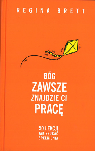 Bóg zawsze znajdzie Ci pracę Bóg zawsze znajdzie Ci pracę