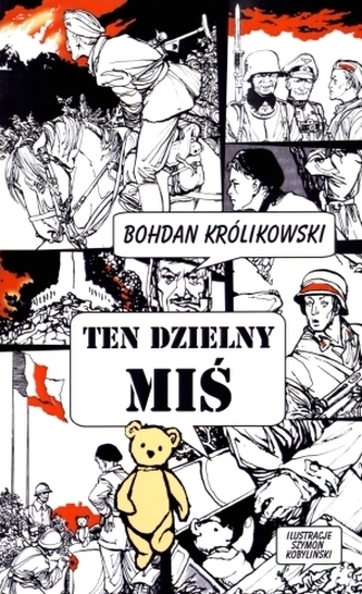 Ten dzielny miś Ten dzielny miś