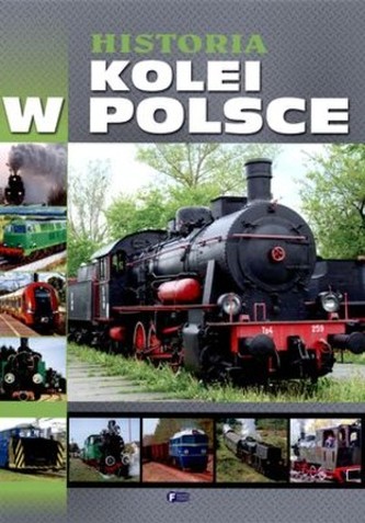 Historia kolei w Polsce Historia kolei w Polsce
