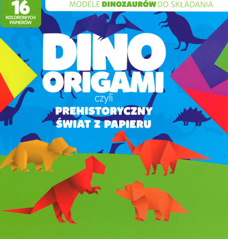 Dinoorigami, czyli prehistoryczny świat z papieru