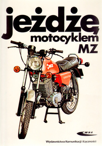 Jeżdżę motocyklem MZ