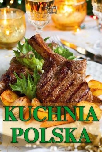 Kuchnia polska Kuchnia polska