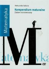 Matematyka. Kompendium maturalne. Zakres rozszerzony
