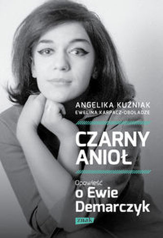 Czarny Anioł. O Ewie Demarczyk