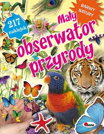 Mały obserwator przyrody Barwy natury