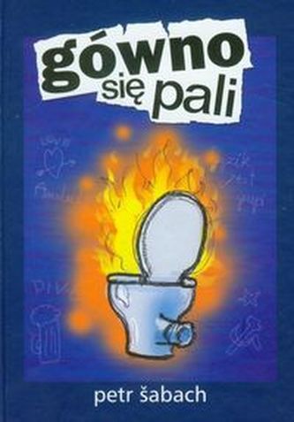 Gówno się pali Gówno się pali