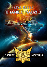 Kraniec nadziei. Rubieże imperium. Tom I