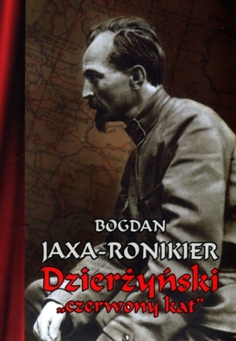 Dzierżyński. Czerwony kat