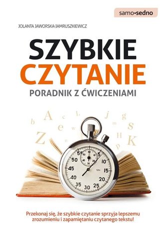 Szybkie czytanie. Poradnik z ćwiczeniami Szybkie czytanie. Poradnik z ćwiczeniami