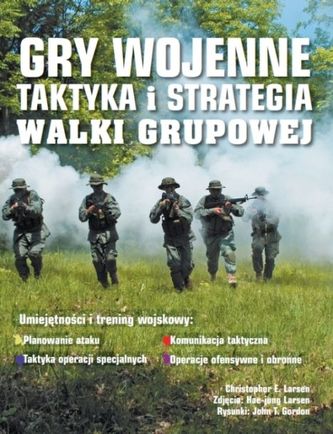 Gry wojenne - taktyka i strategia walki grupowej