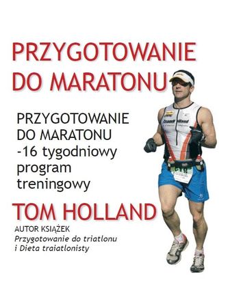 Przygotowanie do maratonu - 16 tygodniowy program treningowy