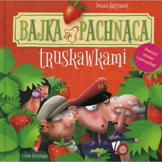 Bajka pachnąca truskawkami