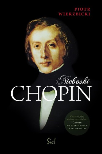 Nieboski Chopin + CD Nieboski Chopin + CD