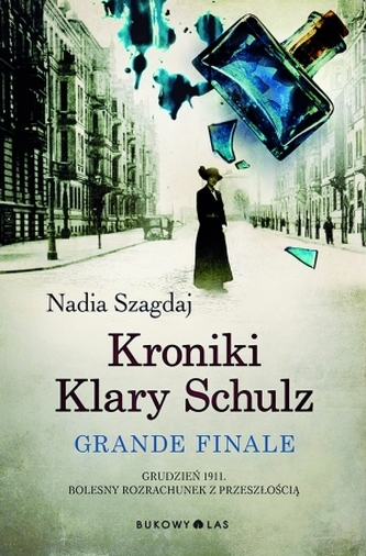 Kroniki Klary Schulz. Grande finale. Wydanie ilustrowane