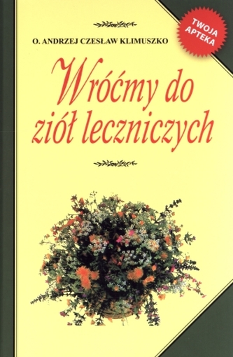 Wróćmy do ziół leczniczych
