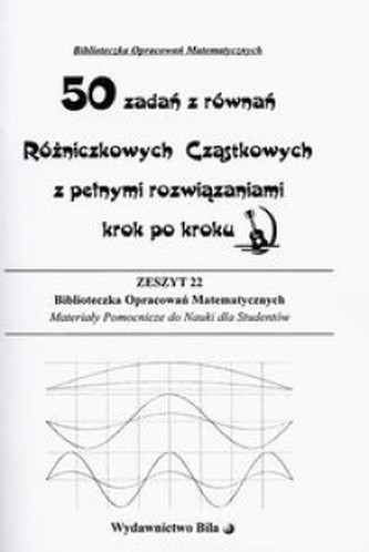 50 zadań z równań różniczkowych cząstkowych