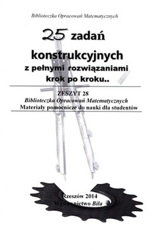 25 zadań konstrukcyjnych z pełnymi rozwiązaniami