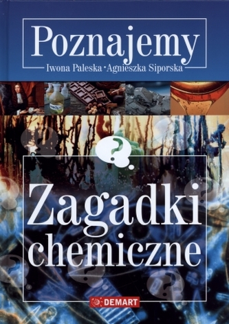 Zagadki chemiczne. Poznajemy