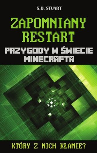 Przygody w świecie Minecrafta. Zapomniany restart. Tom VIII