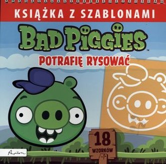 Bad Piggies. Książka z szablonami. Potrafię rysować