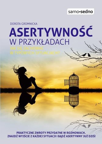 Asertywność w przykładach. Jak zachować się w typowych sytuacjach?