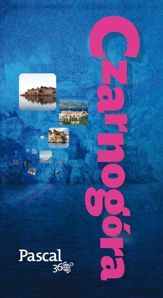 Pascal 360 stopn. Czarnogóra Pascal 360 stopn. Czarnogóra