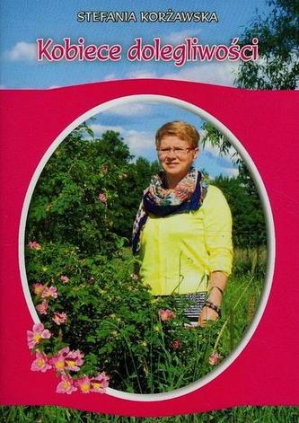 Kobiece dolegliwości Kobiece dolegliwości