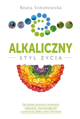 Alkaliczny styl życia Alkaliczny styl życia