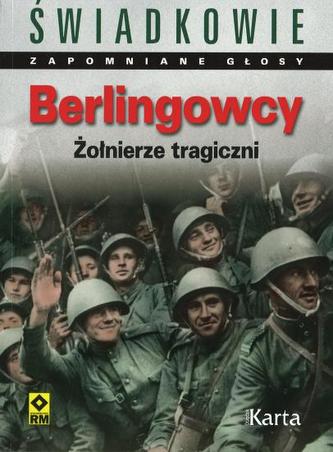 Berlingowcy. Żołnierze tragiczni