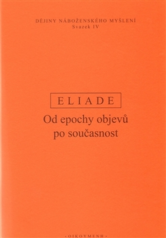 Od epochy objevů po současnost - Dějiny náboženského myšlení IV.