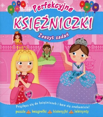 Perfekcyjne księżniczki. Zeszyt zadań