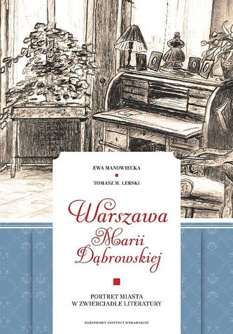 Warszawa Marii Dąbrowskiej Warszawa Marii Dąbrowskiej